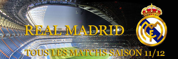 Real Madrid tous les matchs Saison 2012